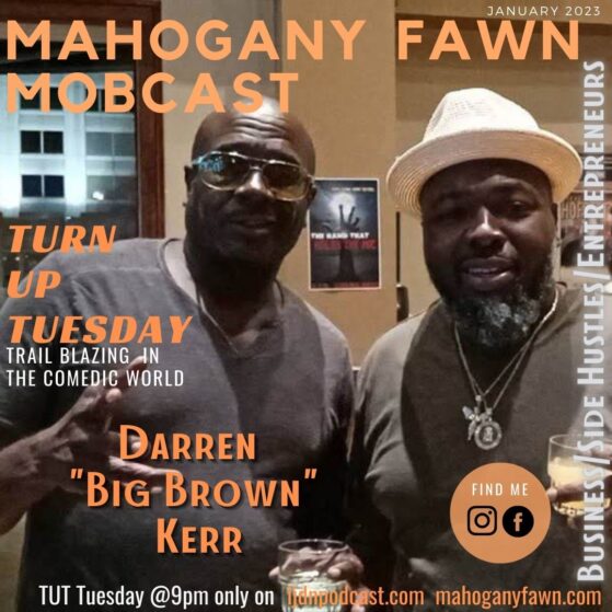 mohagany fawn mobcast turn up tuesday